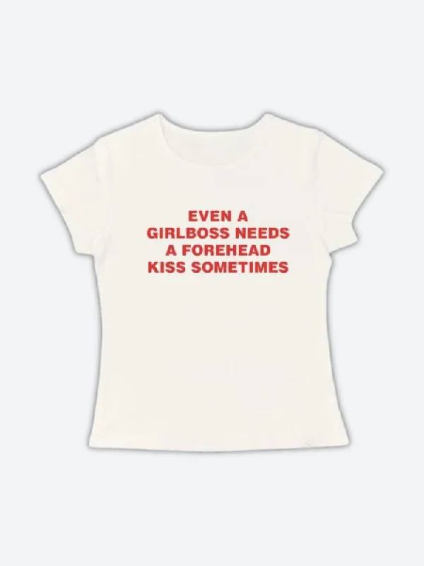 Girlboss Needs A Forehead Kiss Tee